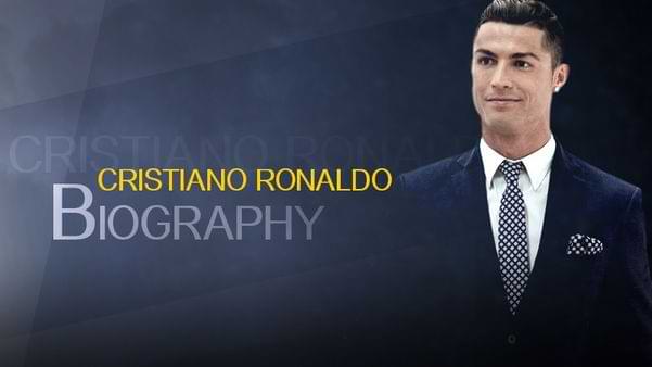 Biography of Cristiano Ronaldo - Hard work always pays off