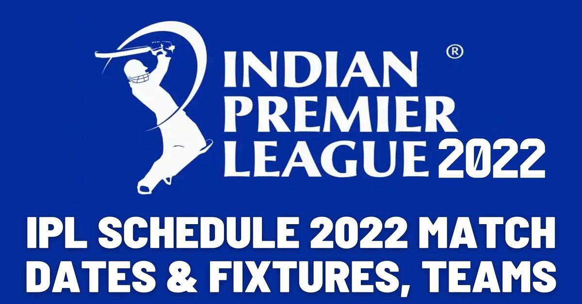 IPL 2022 Schedule
